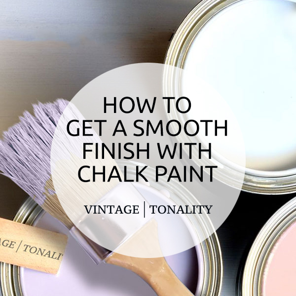 How to Get a Professional Finish with Chalk Paint